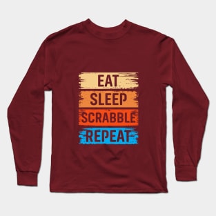 Eat Sleep Scrabble Repeat Long Sleeve T-Shirt